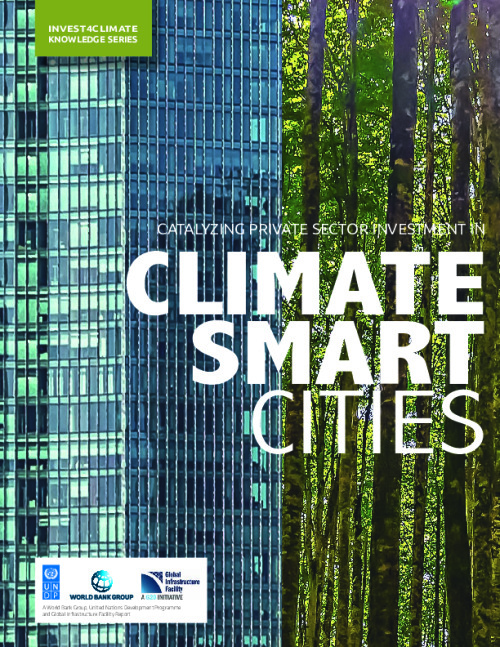 Catalyzing Private Sector Investment in Climate Smart Cities ...