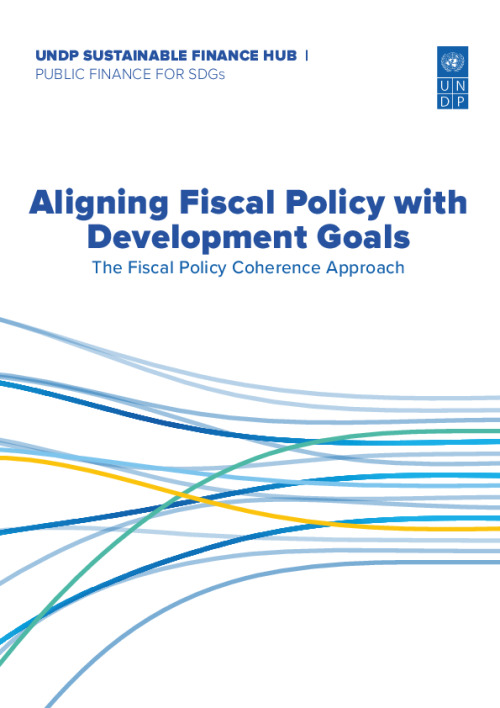Aligning Fiscal Policy with Development Goals: The Fiscal Policy Coherence Approach